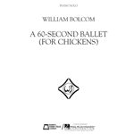 A 60-Second Ballet (For Chickens)