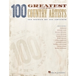 100 Greatest Country Artists - 100 Songs by 100 Artists Piano/Vocal/Guitar