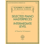 Selected Piano Masterpieces - Intermediate Level