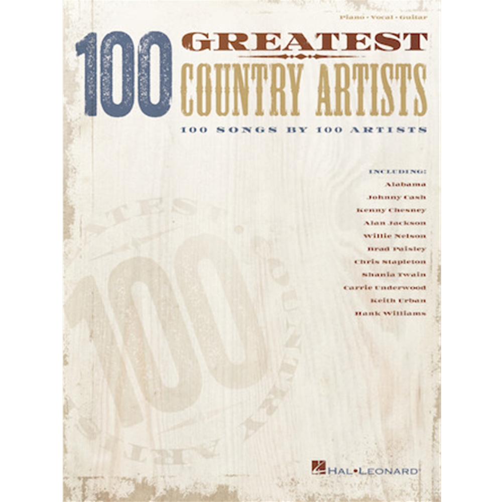 100 Greatest Country Artists - 100 Songs by 100 Artists Piano/Vocal/Guitar