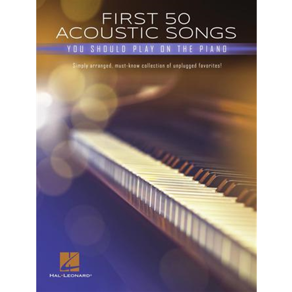 First 50 Acoustic Songs You Should Play Piano