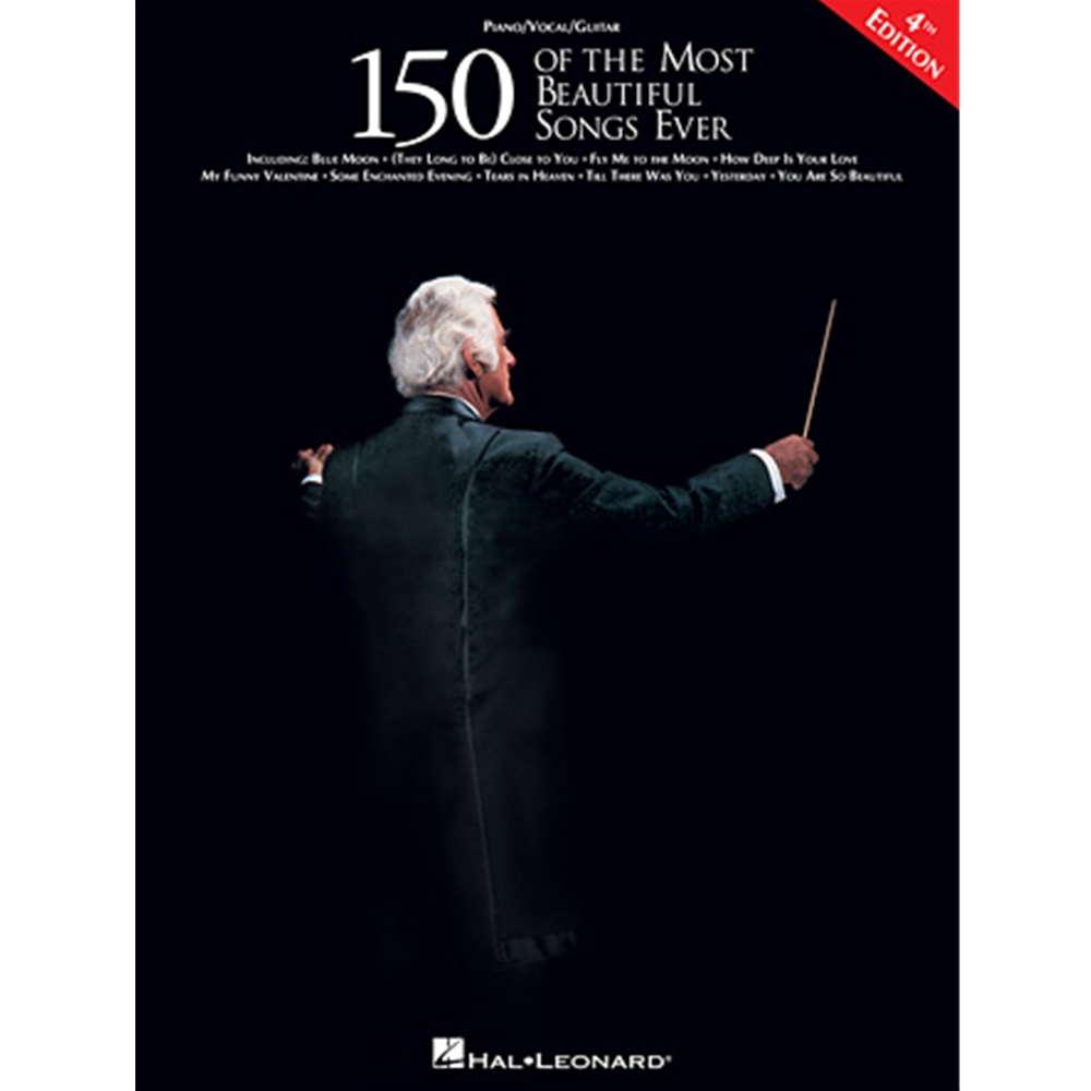 150 of the Most Beautiful Songs Ever - 4th Edition Piano/Vocal/Guitar