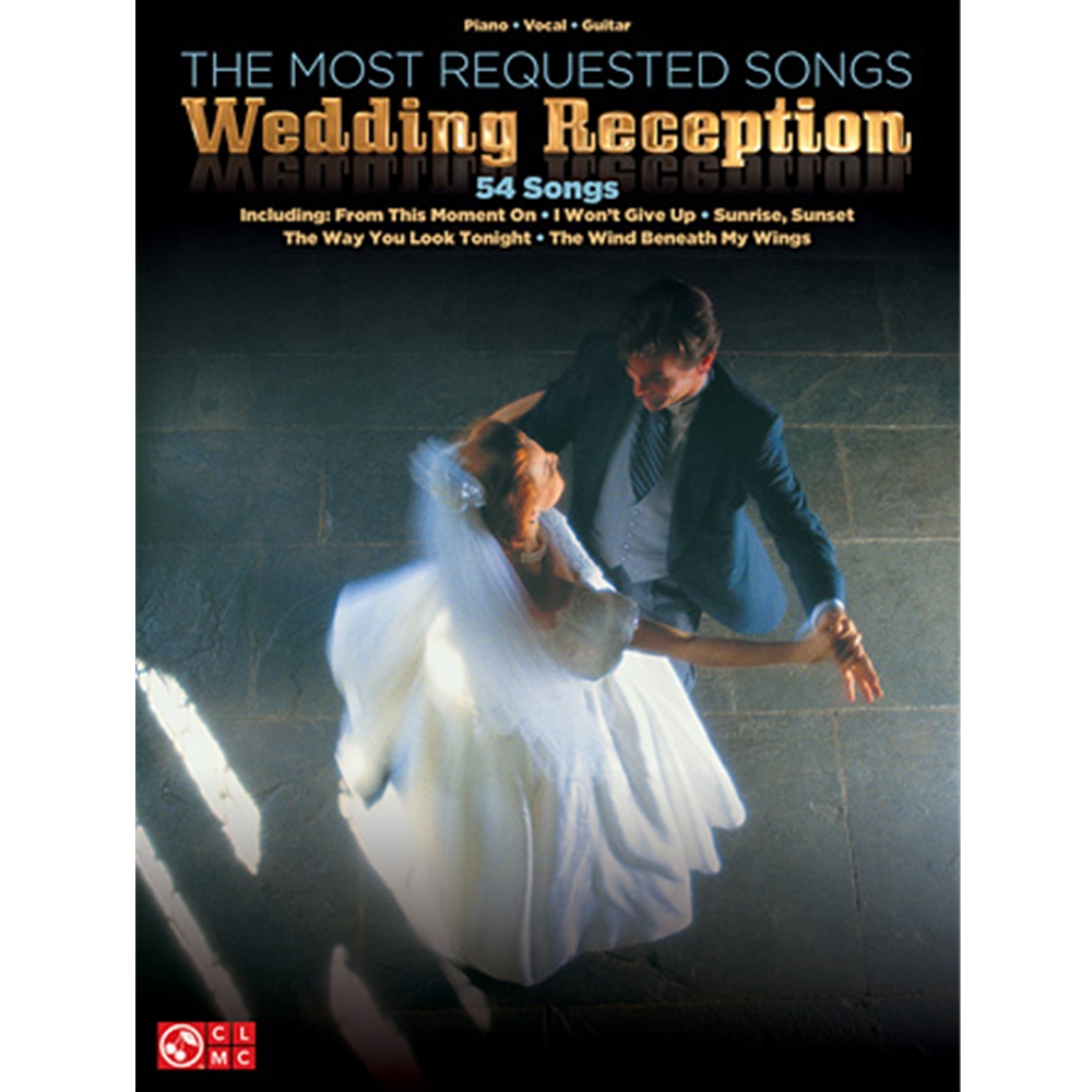 The Most Requested Wedding Reception Songs Piano/Vocal/Guitar