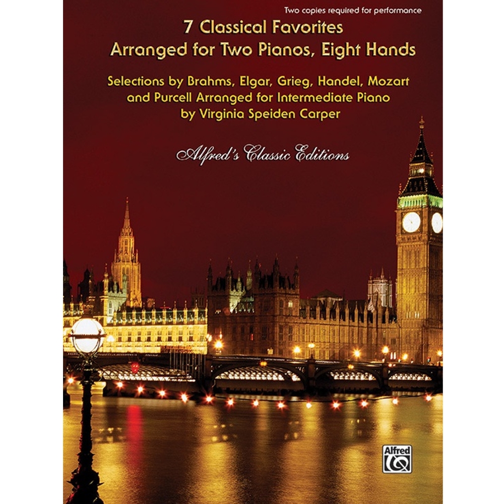 7 Classical Favorites Arranged for Two Pianos, Eight Hands Duet Book