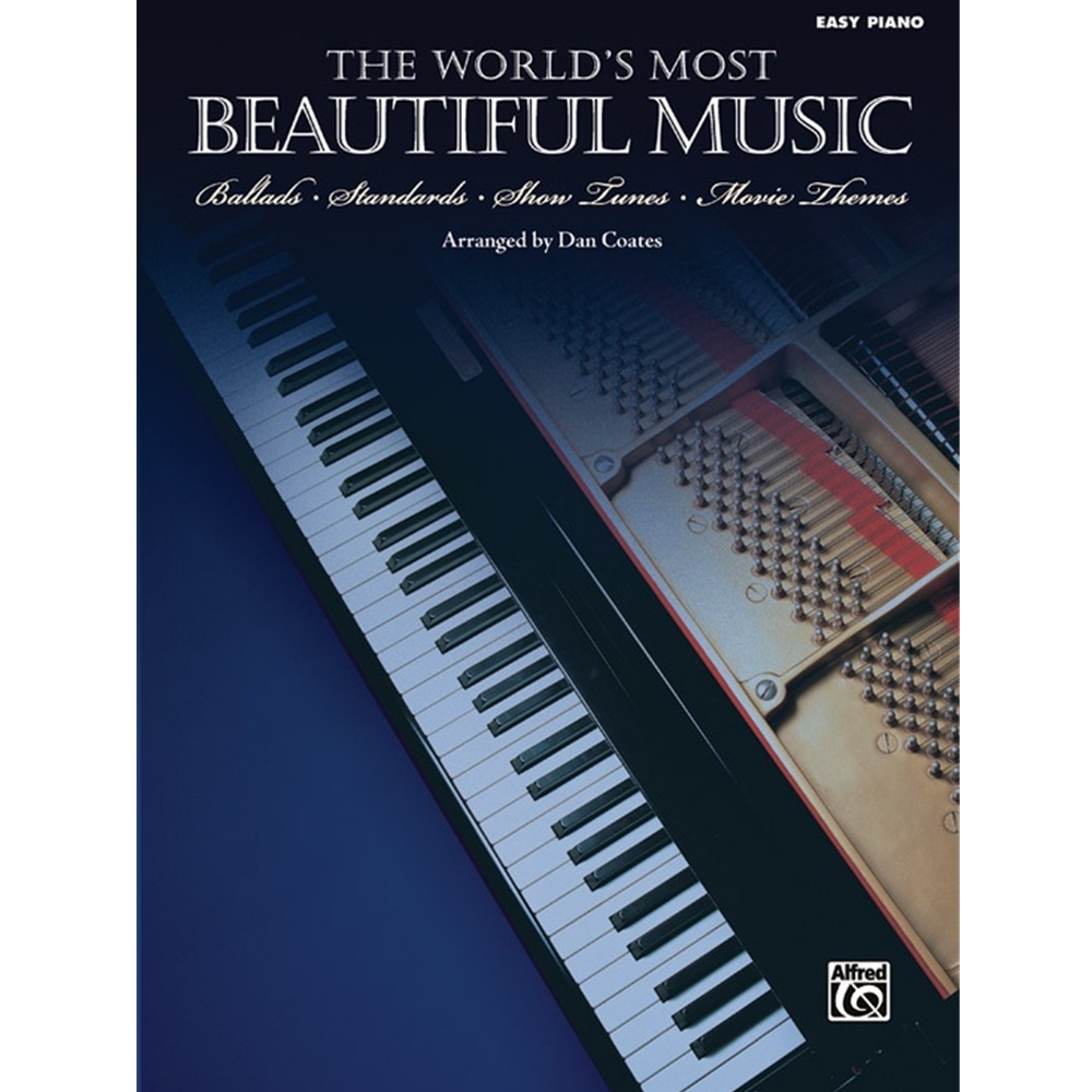 The World's Most Beautiful Music
Ballads * Standards * Show Tunes * Movie Themes Book