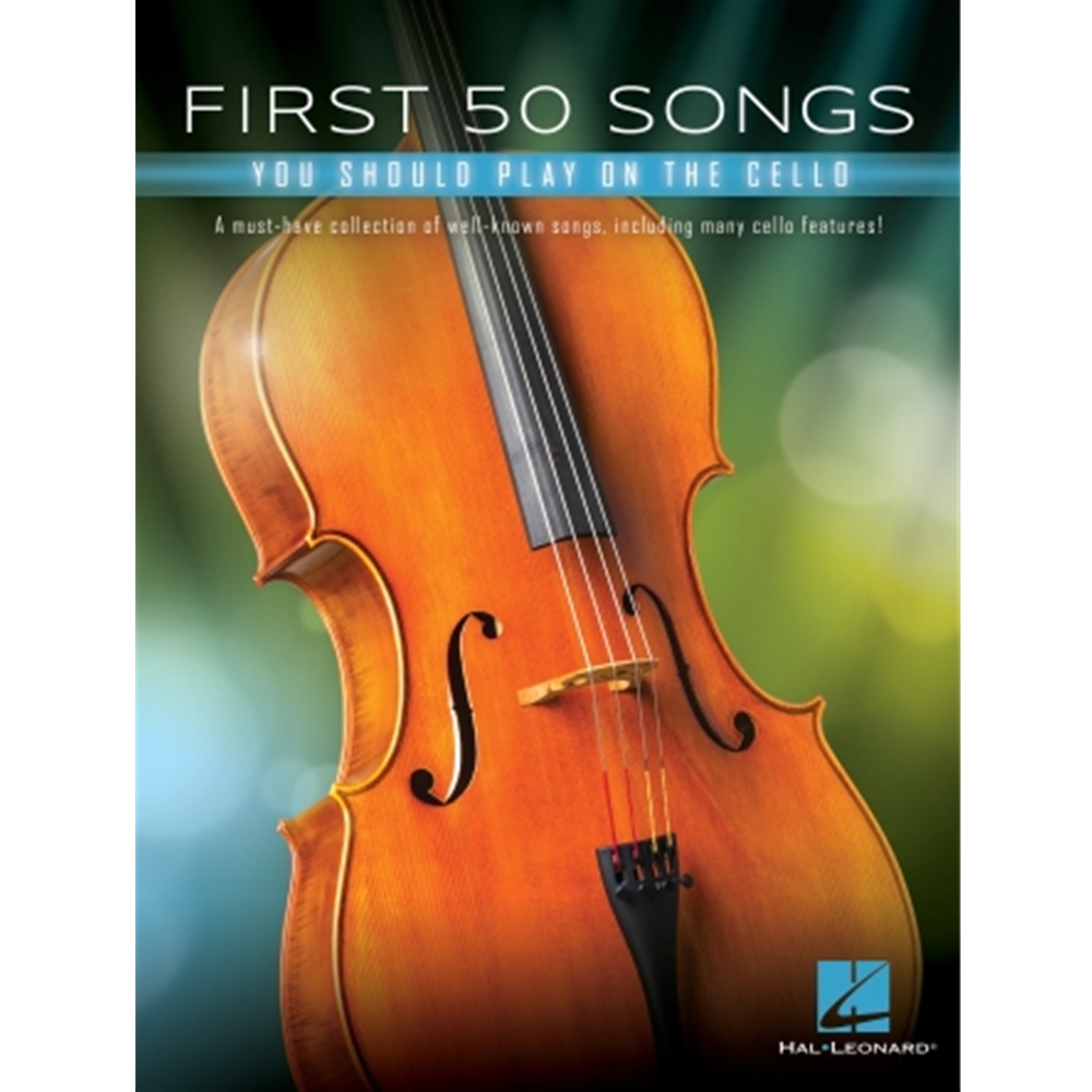 FIRST 50 SONGS YOU SHOULD PLAY ON CELLO